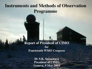 Instruments and Methods of Observation Programme