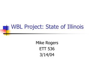 WBL Project: State of Illinois
