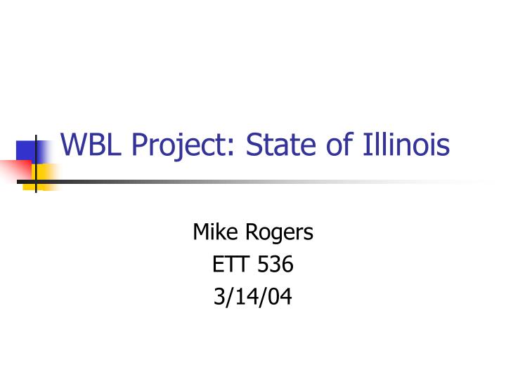 wbl project state of illinois