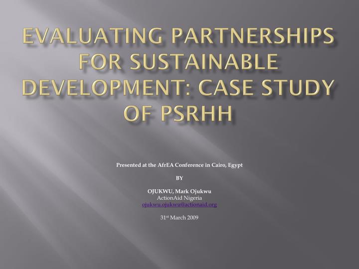evaluating partnerships for sustainable development case study of psrhh
