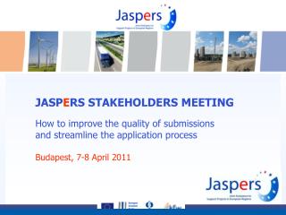 JASP E RS STAKEHOLDERS MEETING How to improve the quality of submissions