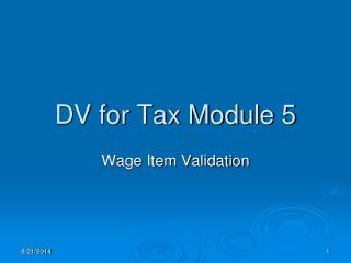 DV for Tax Module 5