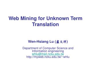 Web Mining for Unknown Term Translation