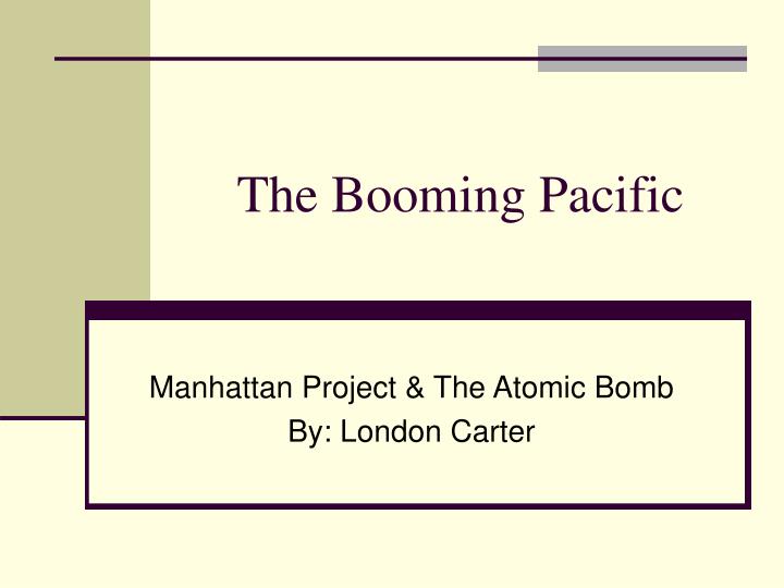 the booming pacific