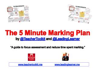 The 5 Minute Marking Plan by @TeacherToolkit and @ LeadingLearner
