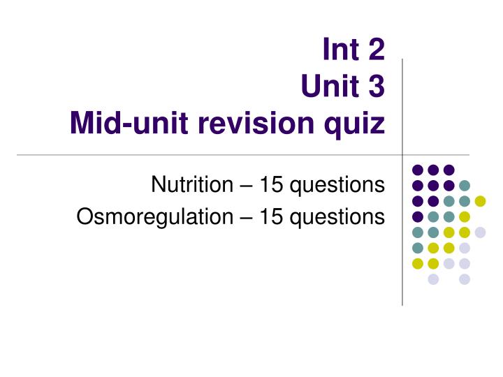 int 2 unit 3 mid unit revision quiz