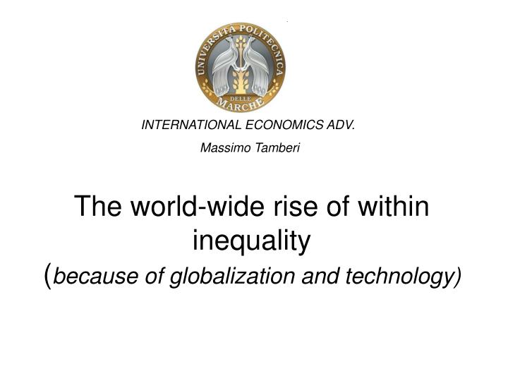the world wide rise of within inequality because of globalization and technology