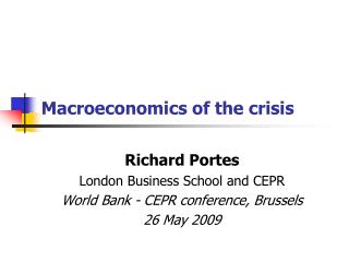 Macroeconomics of the crisis