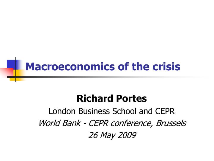 macroeconomics of the crisis