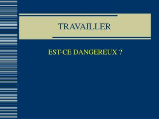 travailler