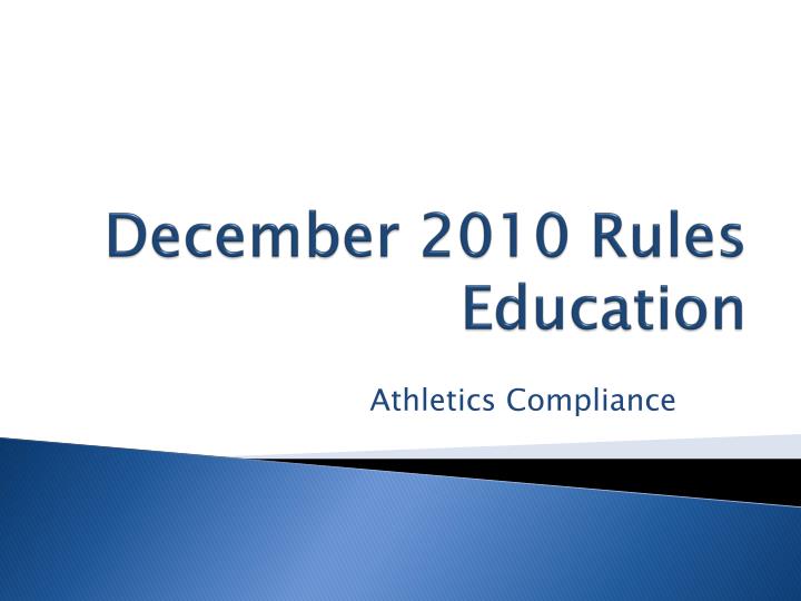 december 2010 rules education