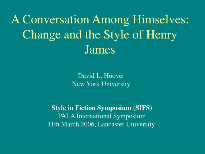 a conversation among himselves change and the style of henry james