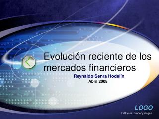 evoluci n reciente de los mercados financieros