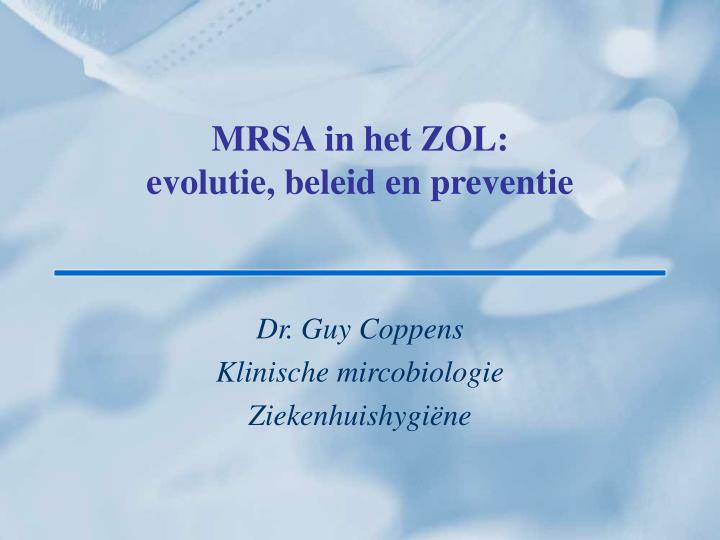 mrsa in het zol evolutie beleid en preventie