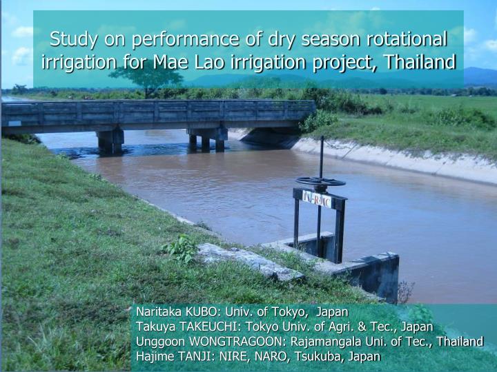 study on performance of dry season rotational irrigation for mae lao irrigation project thailand