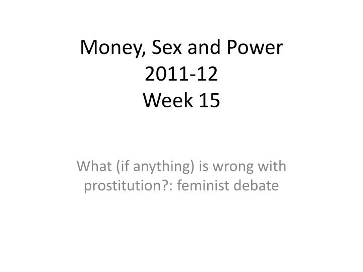 money sex and power 2011 12 week 15