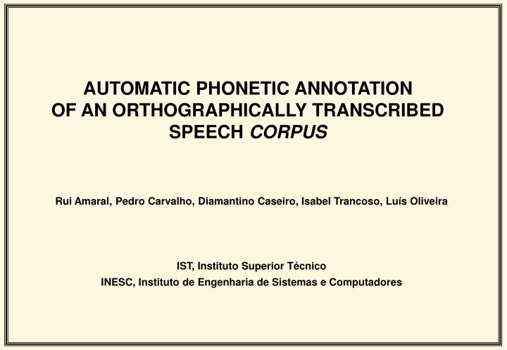 automatic phonetic annotation of an orthographically transcribed speech corpus