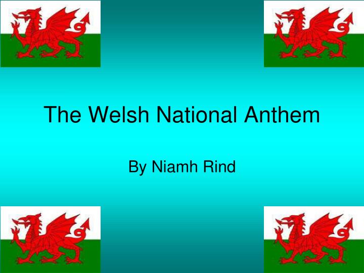 the welsh national anthem