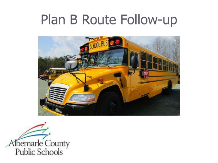 plan b route follow up