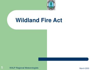 Wildland Fire Act