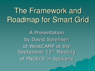 The Framework and Roadmap for Smart Grid