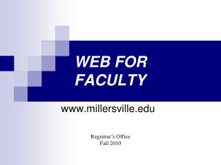 WEB FOR FACULTY