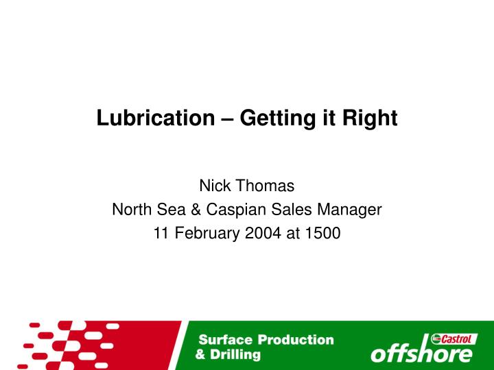 lubrication getting it right