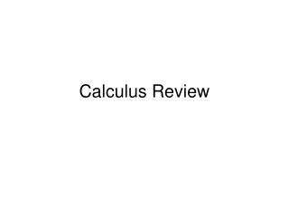 Calculus Review