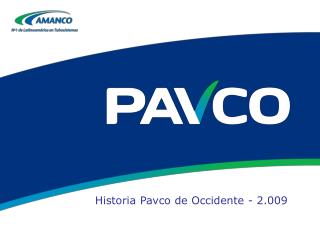 Historia Pavco de Occidente - 2.009