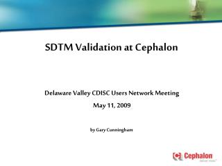 SDTM Validation at Cephalon