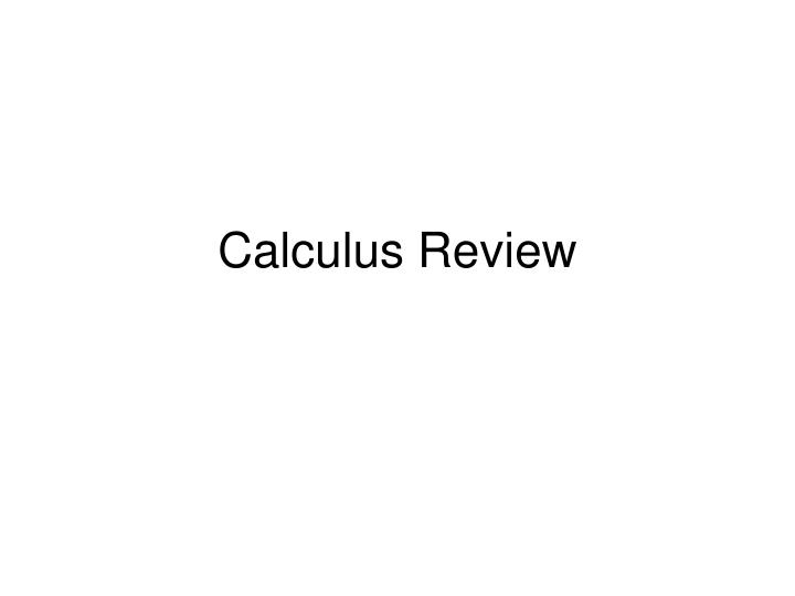 calculus review