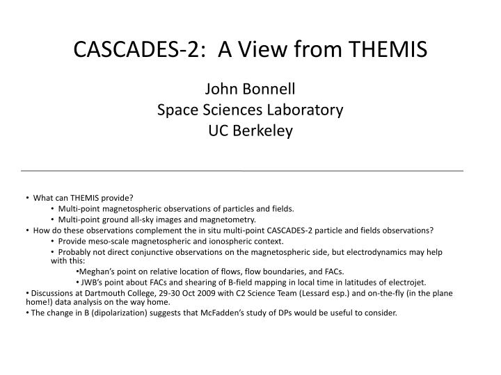 cascades 2 a view from themis