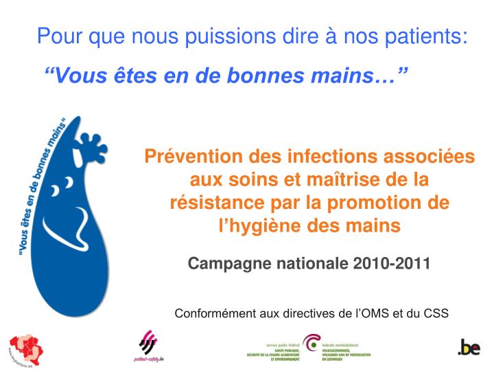 pour que nous puissions dire nos patients vous tes en de bonnes mains