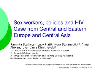 Sex workers, policies and HIV Case from Central and Eastern Europe and Central Asia