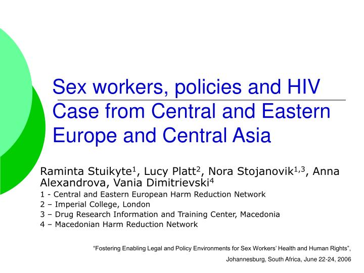 sex workers policies and hiv case from central and eastern europe and central asia