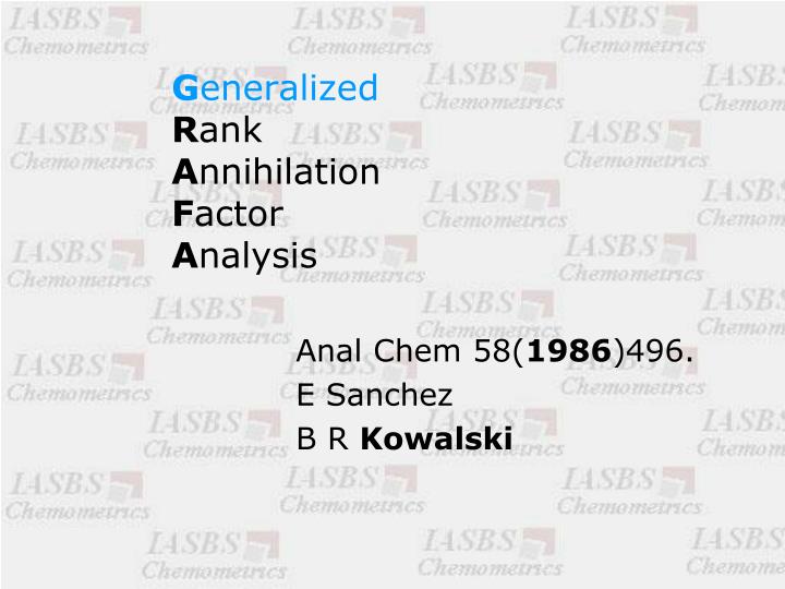 g eneralized r ank a nnihilation f actor a nalysis