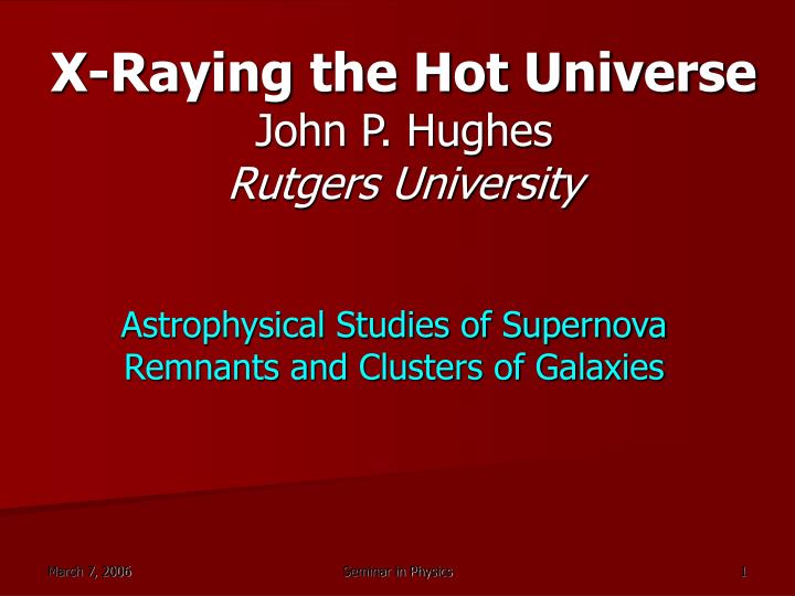 astrophysical studies of supernova remnants and clusters of galaxies