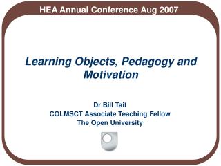 Learning Objects, Pedagogy and Motivation