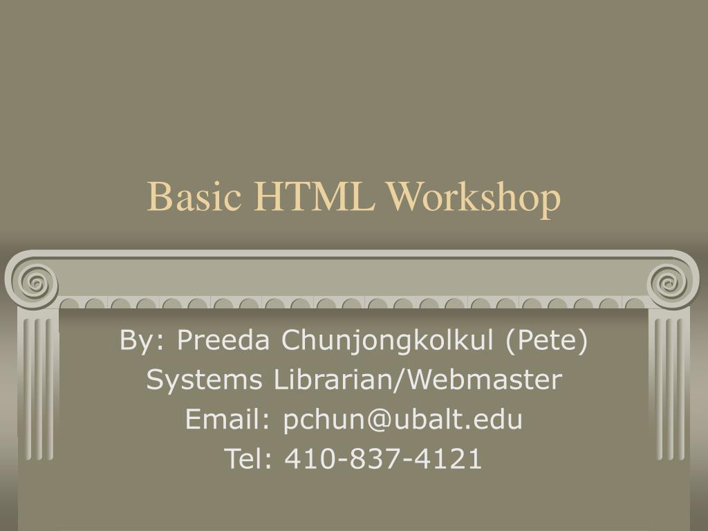 PPT - Basic HTML Workshop PowerPoint Presentation, free download - ID ...