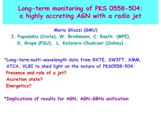 Long-term monitoring of PKS 0558-504: a highly accreting AGN with a radio jet