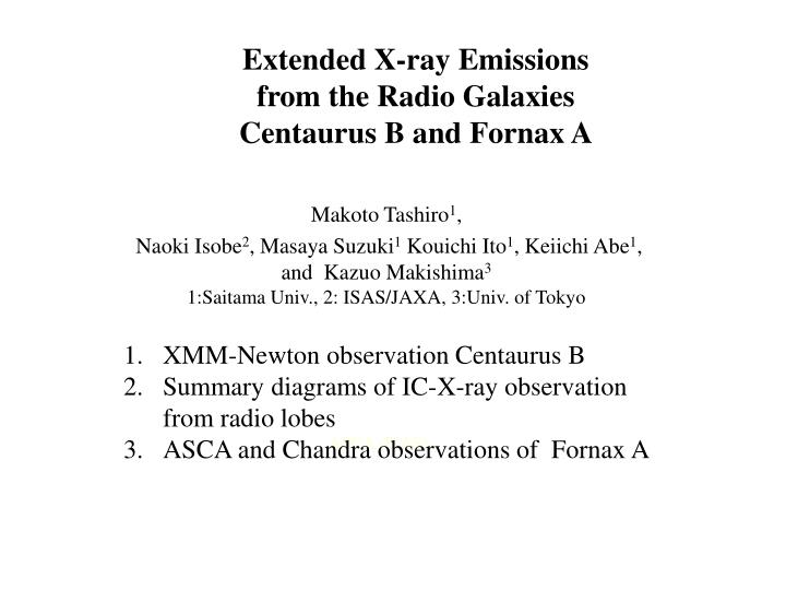 extended x ray emissions from the radio galaxies centaurus b and fornax a