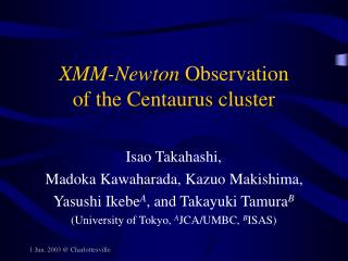 XMM-Newton Observation of the Centaurus cluster