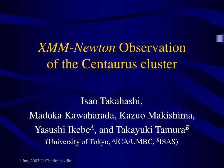 xmm newton observation of the centaurus cluster