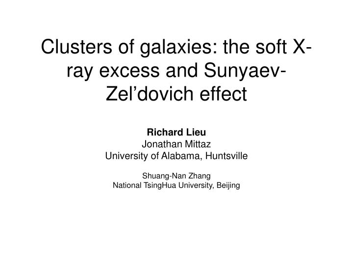 clusters of galaxies the soft x ray excess and sunyaev zel dovich effect