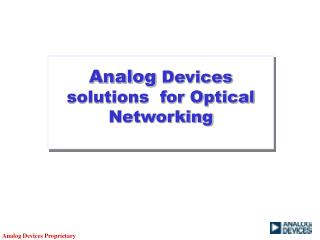 Analog Devices solutions for Optical Networking