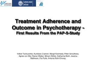 Treatment Adherence and Outcome in Psychotherapy - First Results From the PAP-S-Study