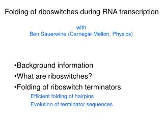Folding of riboswitches during RNA transcription