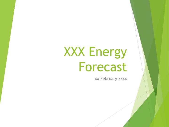 xxx energy forecast