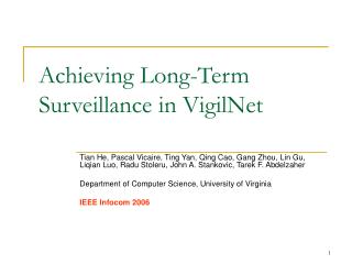 Achieving Long-Term Surveillance in VigilNet
