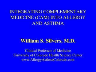 William S. Silvers, M.D.